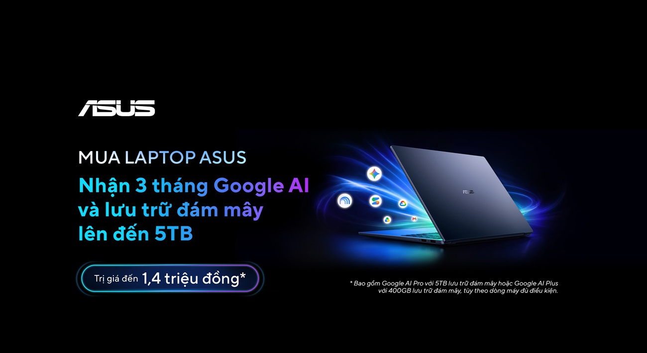 ASUS tặng 3 tháng Google AI cùng lưu trữ đám mây đến 5TB